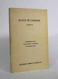 cover of Slavs in Canada, Volume One: Proceedings of the First National Conference on Canadian Slavs, June 9-12, 1965, Banff, Alberta
