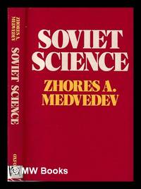 Soviet science / Zhores Aleksandrovich Medvedev