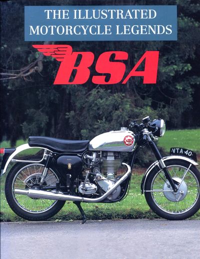 The Illustrated Motorcycle Legends: BSA by Roy Bacon | Hardback