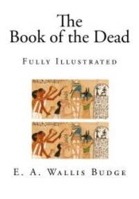 image of The Book of the Dead: Fully Illustrated (The Egyptian Book of the Dead)