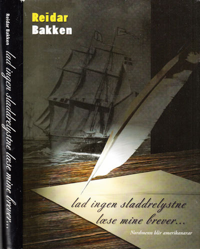 Lad ingen sladdrelystne læse mine brever..…