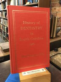 History of Dentistry in South Carolina
