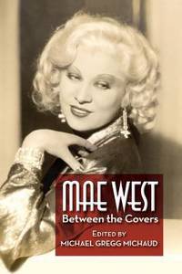 Mae West : Between the Covers