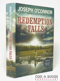 Redemption Falls (Signed copy) by Joseph O&#39;Connor - 2007