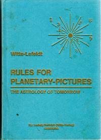 [ASTROLOGY] RULES FOR PLANETARY-PICTURES THE ASTROLOGY OF TOMORROW