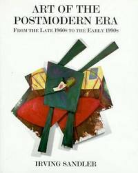 Art of the Postmodern Era : From the Late 1960s to the Early 1990s