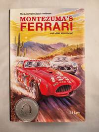 The Last Open Road Continues... Montezuma’s Ferrari... and Other Adventures