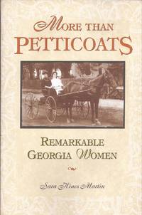 More Than Petticoats: Remarkable Georgia Women