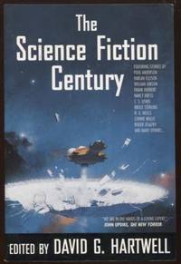 THE SCIENCE FICTION CENTURY ; Johnny Mnemonic; Rumfuddle; Ministering Angels; Brightness Falls...