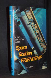 cover of Space Station Friendship; A Visit with the Crew in 2007