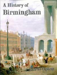 History of Birmingham (Signed By Author) by Upton, Chris - 1997