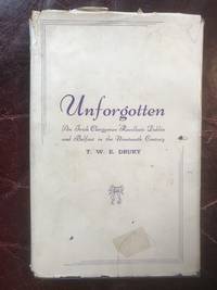 Unforgotten An Irish Clergyman Recollects Dublin and Belfast in the Nineteenth Century