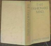 The Fashionable Mind; Reflections on Fashion 1970-1981 by Fraser, Kennedy - 1981