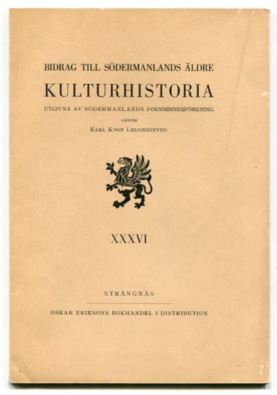 Bidrag till Södermanlands äldre kulturhistoria.…