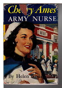 CHERRY AMES, ARMY NURSE (#3). by Helen Wells - Hardcover - (ca 1960, c 1944) - from Bookfever.com, IOBA (SKU: 69907)