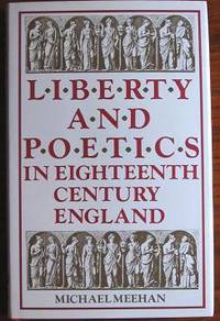 Liberty and Poetics in Eighteenth Century England