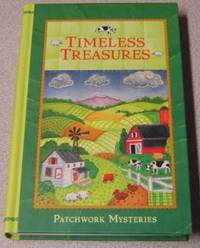 Timeless Treasures (Patchwork Mysteries #4) by Cara Putman - First Edition; First Printing - 2010 - from Books of Paradise (SKU: R7902)