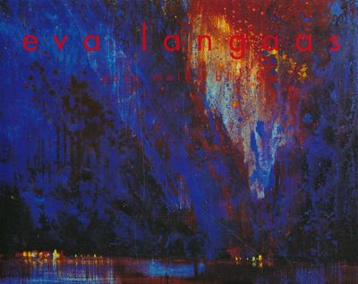 Eva Langaas. Malerier 1995-2002