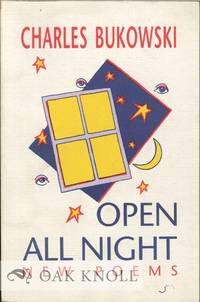 OPEN ALL NIGHT: NEW POEMS by Charles Bukowski - 2000 - from Oak Knoll Books/Oak Knoll Press (SKU: 127229)