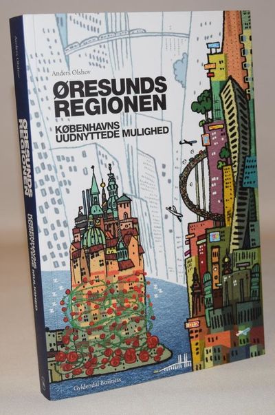 Øresundsregionen  - Københavns uudnyttede…