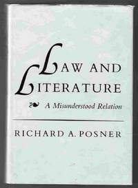 Law and Literature A Misunderstood Relation