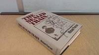 The Sealed Train: Lenin's Eight Month Journey from Exile to Power