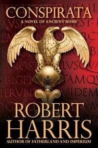 Conspirata : A Novel of Ancient Rome