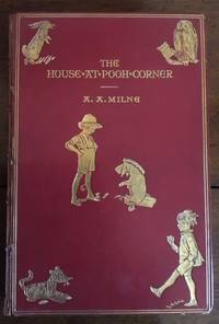 The House at Pooh Corner (Rocco Forte's Copy) by A. A Milne - First Edition - 1928 - from Rickaro Books Ltd (SKU: 056152)
