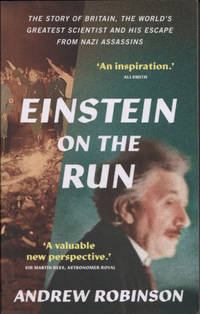EINSTEIN ON THE RUN. How Britain Saved the…
