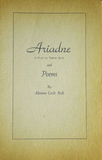 Ariadne. A Play in Three Acts and Poems de Rich, Adrienne Cecile - 1939