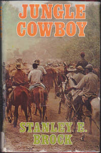 Jungle Cowboy by Stanley E. Brock - 1972