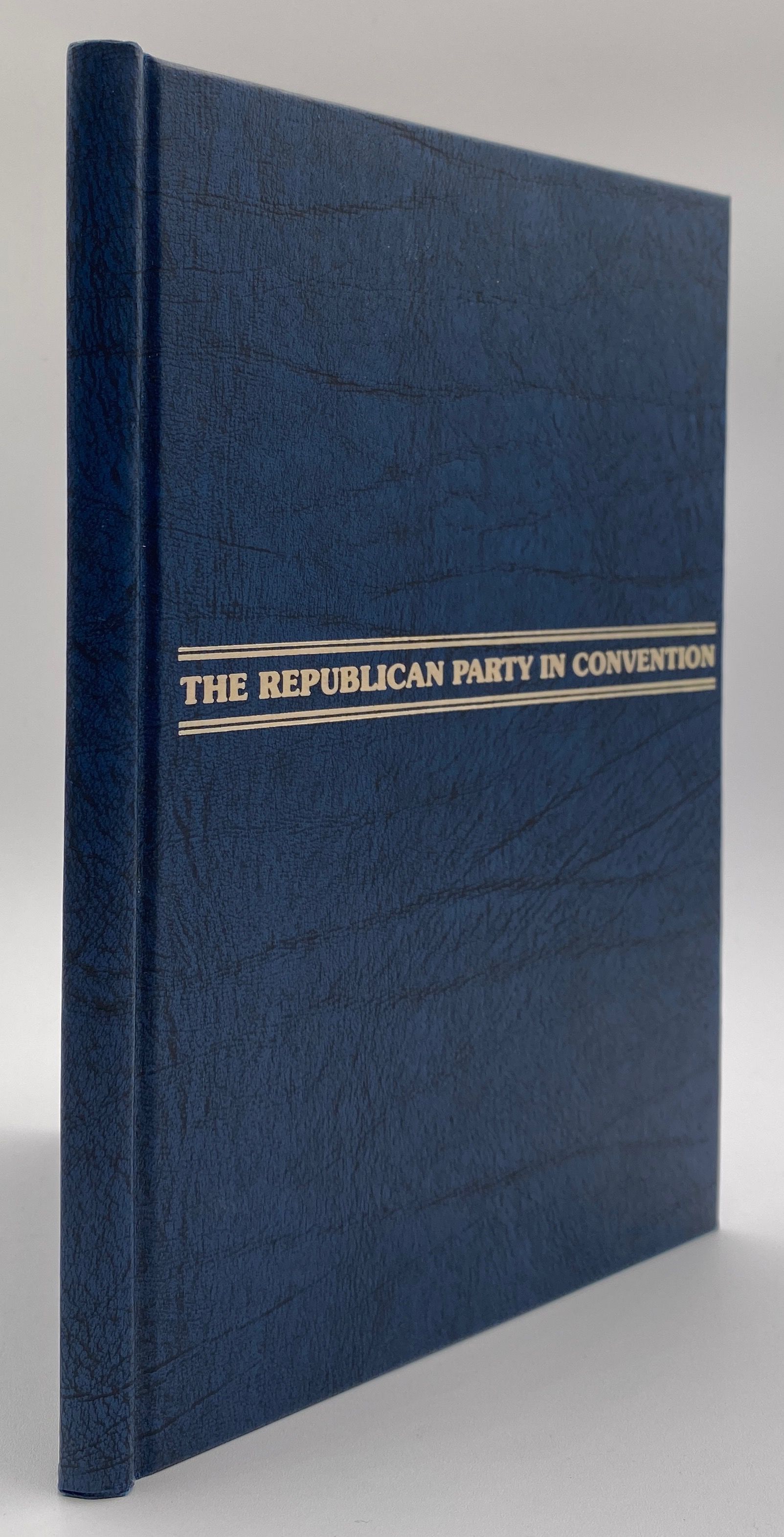 THE REPUBLICAN PARTY IN CONVENTION. Limited editio