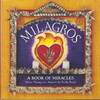 Milagros: A Book of Miracles