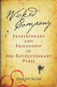 Wicked Company. Freethinkers and friendship in…