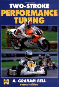 Two-stroke Performance Tuning: Second edition