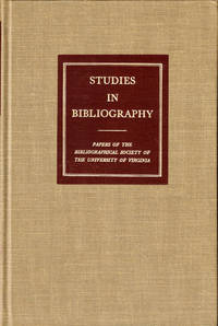 Studies in Bibliography: Papers of the Bibliographical Society of the University of Virginia Volume Thirty Nine