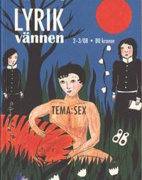 Lyrikvännen. 2-3/08. Tema: Sex.