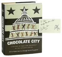 Chocolate City: A History of Race and Democracy in the Nation's Capital [Signed]