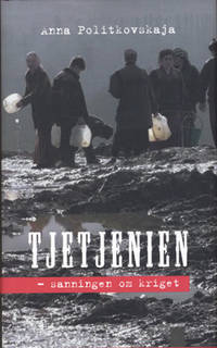 Tjetjenien. Sanningen om kriget.