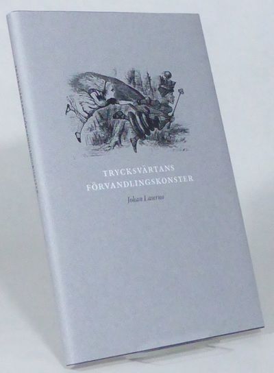 Trycksvärtans förvandlingskonster. Om avskrifter,…