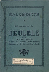 Kalamono&#39;s Self Instructor For The Ukelele And The Ukelele-Banjo - 