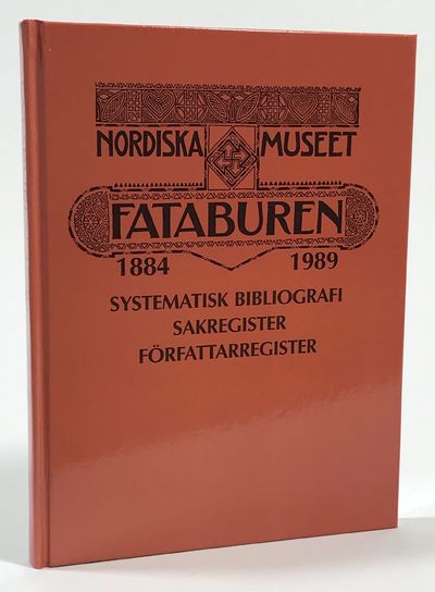 Fataburen 1884-1989. Systematisk bibliografi,…