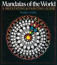 Mandalas of the World : A Meditating and Painting Guide by Rudiger Dahlke - 2004