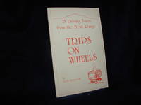 Trips on Wheels: 15 Driving Tours from the Front Range by Bergstrom, Leslie - 1985