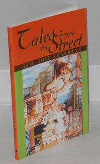 Tales from the street by Gail Rose Sharbaan - Paperback - 2003 - from Bolerium Books Inc., ABAA/ILAB (SKU: 89111)