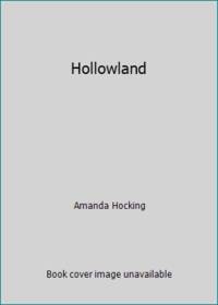 Hollowland by Amanda Hocking - 2010