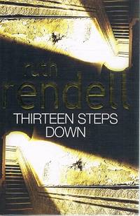 Thirteen Steps Down by Rendell Ruth - First Edition - 2004 - from Marlowes Books (SKU: 123895)