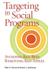 Targeting in Social Programs : Avoiding Bad Bets, Removing Bad Apples