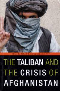 Taliban and the Crisis of Afghanistan by Crews, Robert D