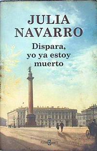 Dispara, yo ya estoy muerto